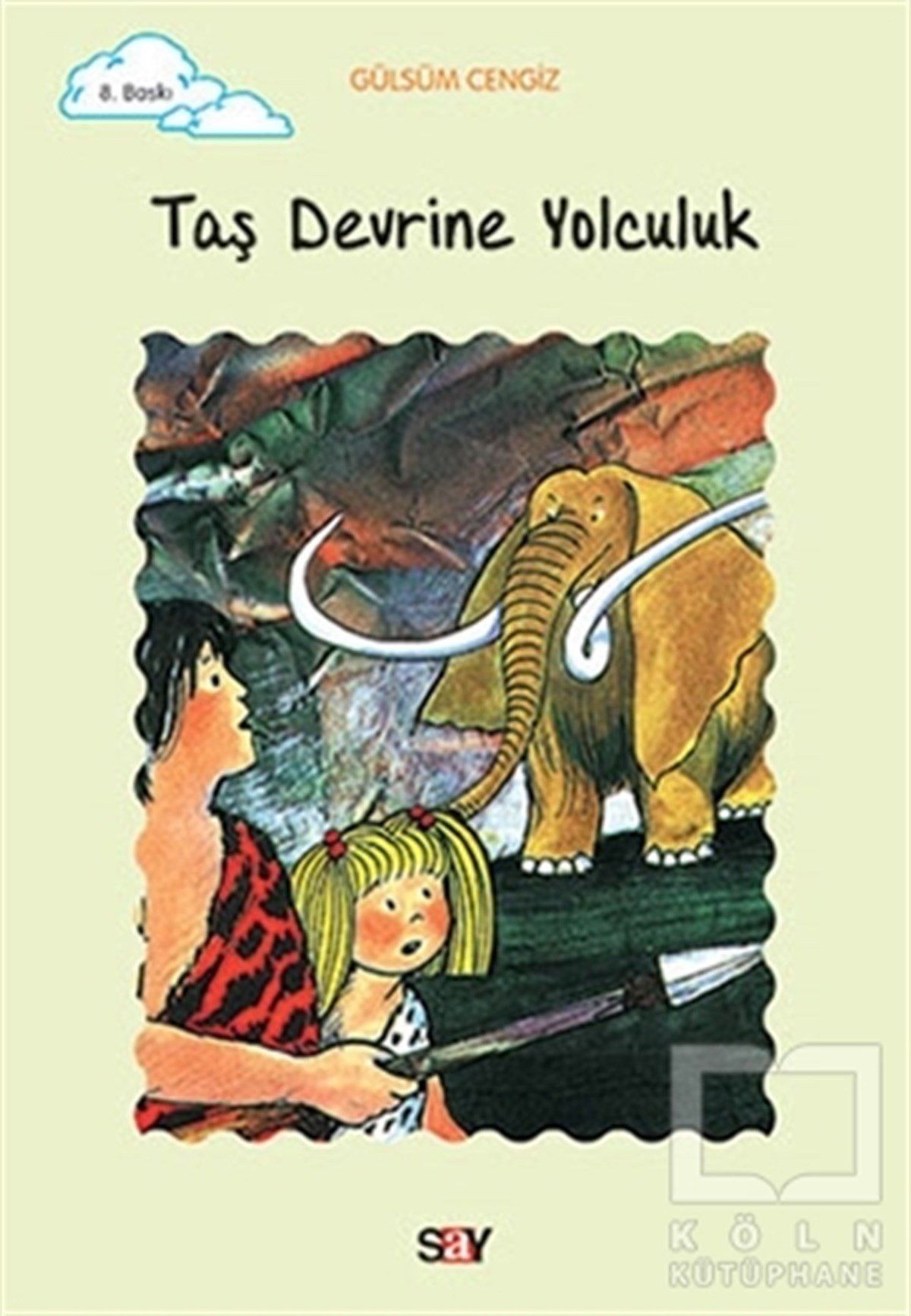 Gülsüm CengizRoman-ÖyküTaş Devrine Yolculuk