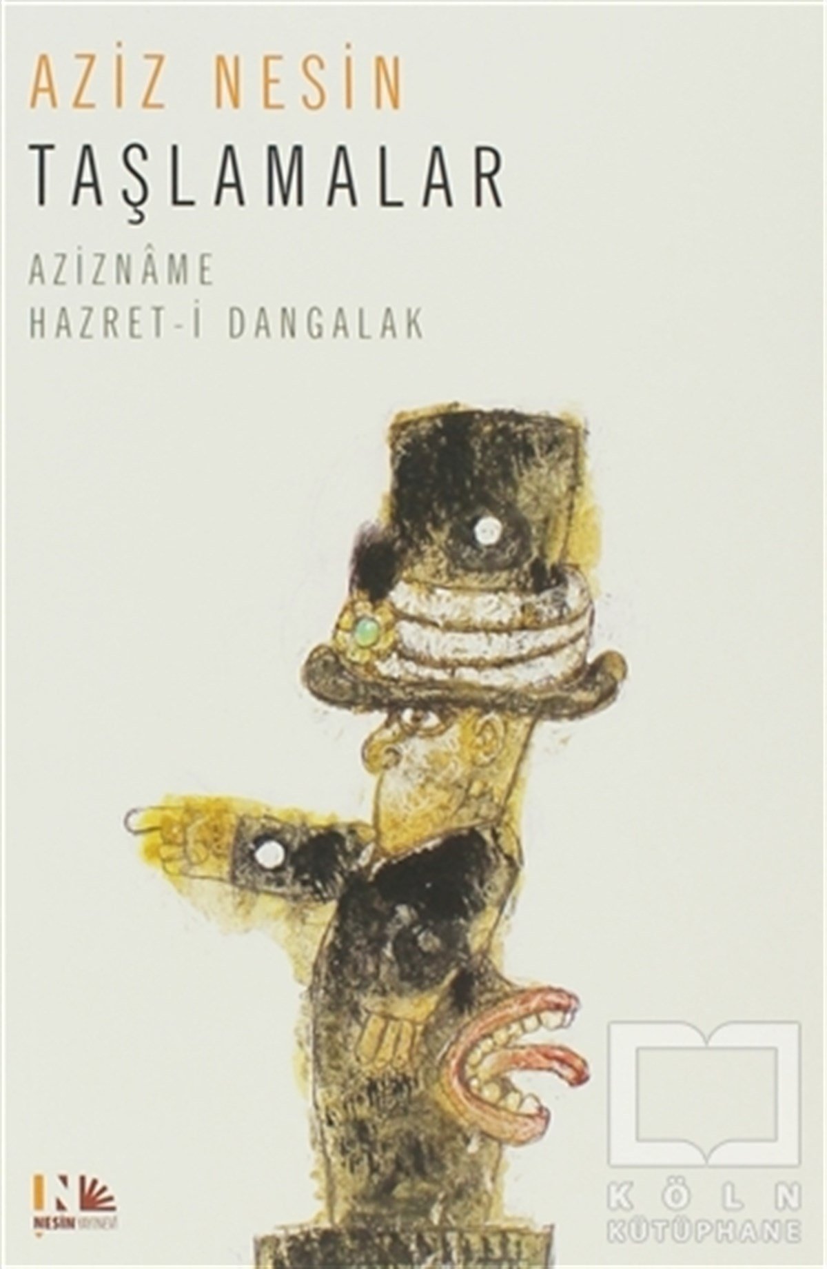 Aziz NesinMizahTaşlamalar - Azizname Hz. Dangalak