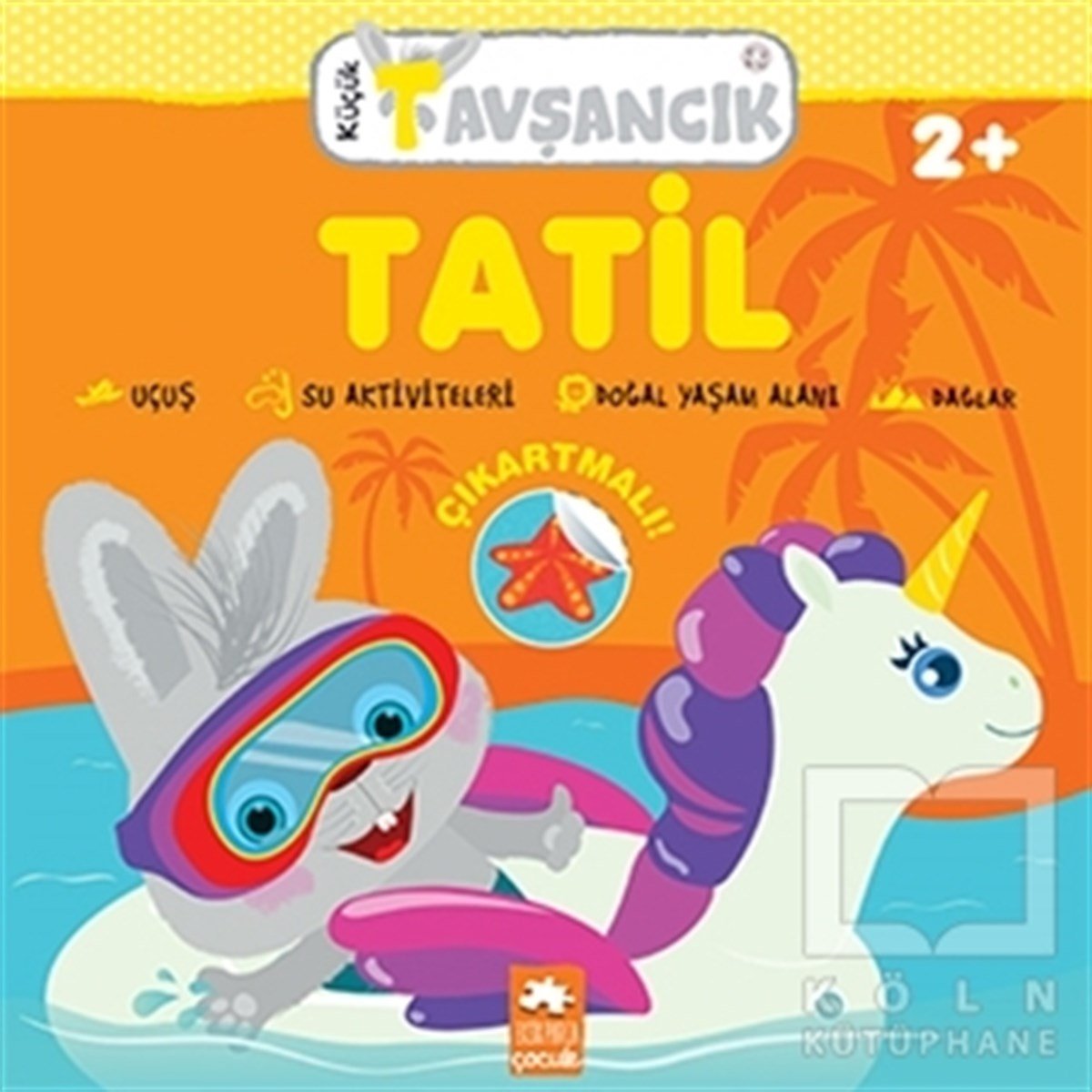 Rasa DmuchovskieneEtkinlik KitaplarıTatil - Küçük Tavşancık