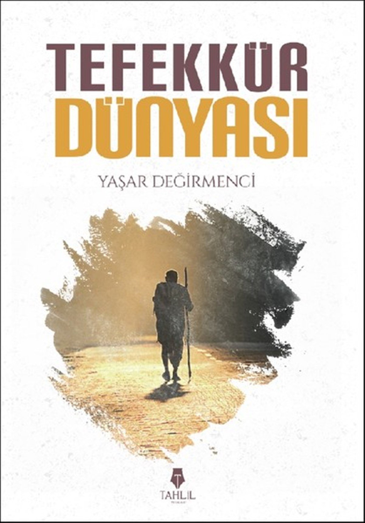 Yaşar Değirmenciİslami KitaplarTefekkür Dünyası