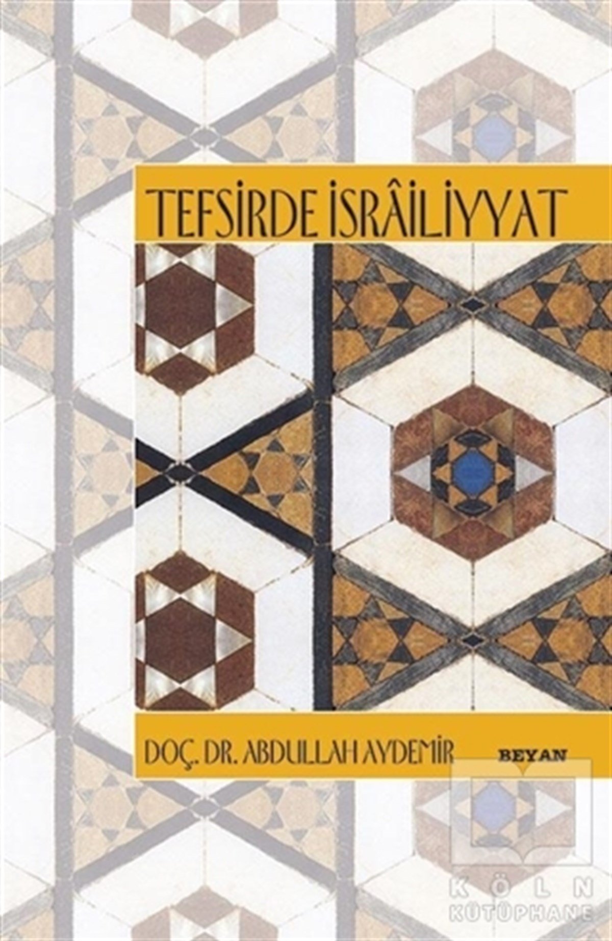 Abdullah AydemirMüslümanlıkTefsirde İsrailiyyat