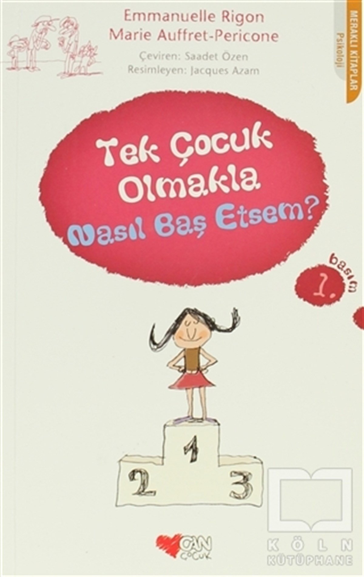 Emmanuelle RigonDiğerTek Çocuk Olmakla Nasıl Baş Etsem?