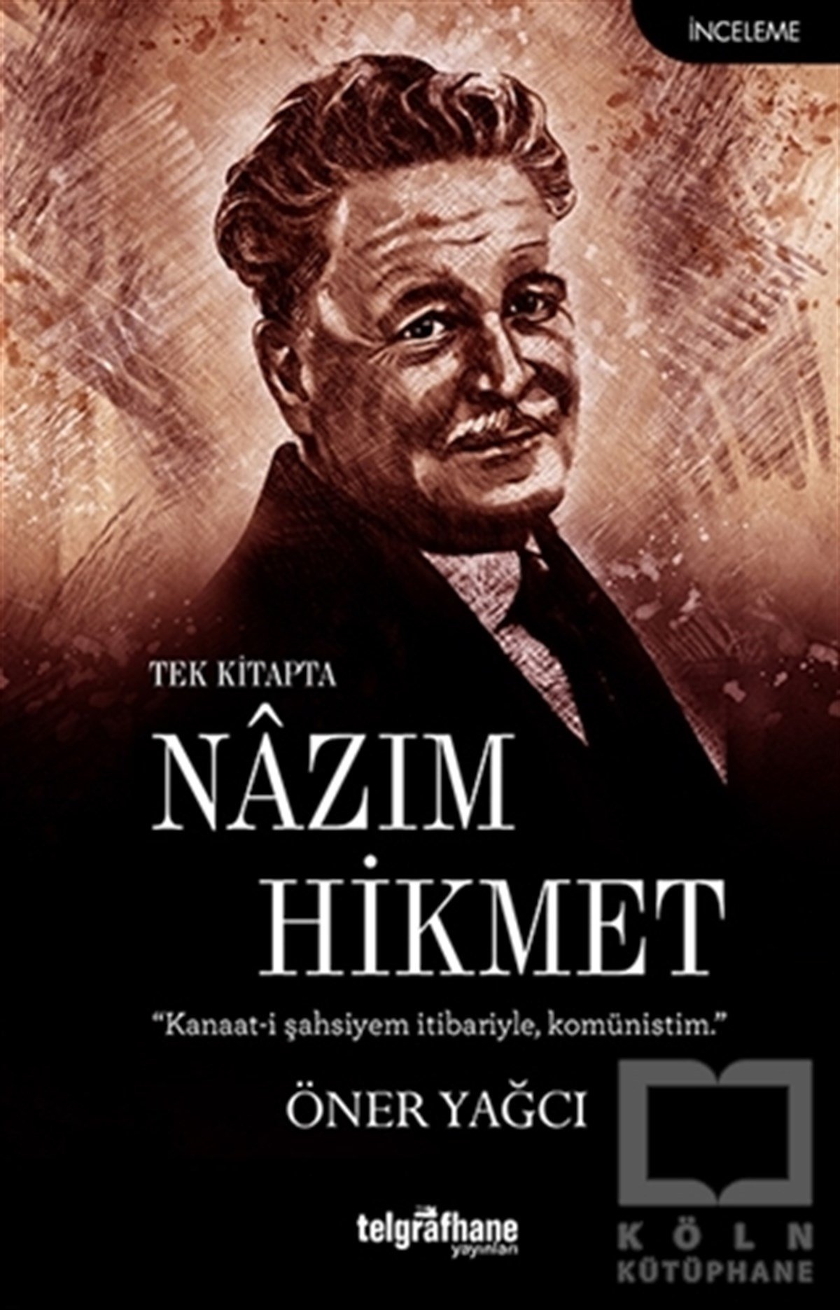 Öner YağcıAraştırma-İnceleme-ReferansTek Kitapta Nazım Hikmet