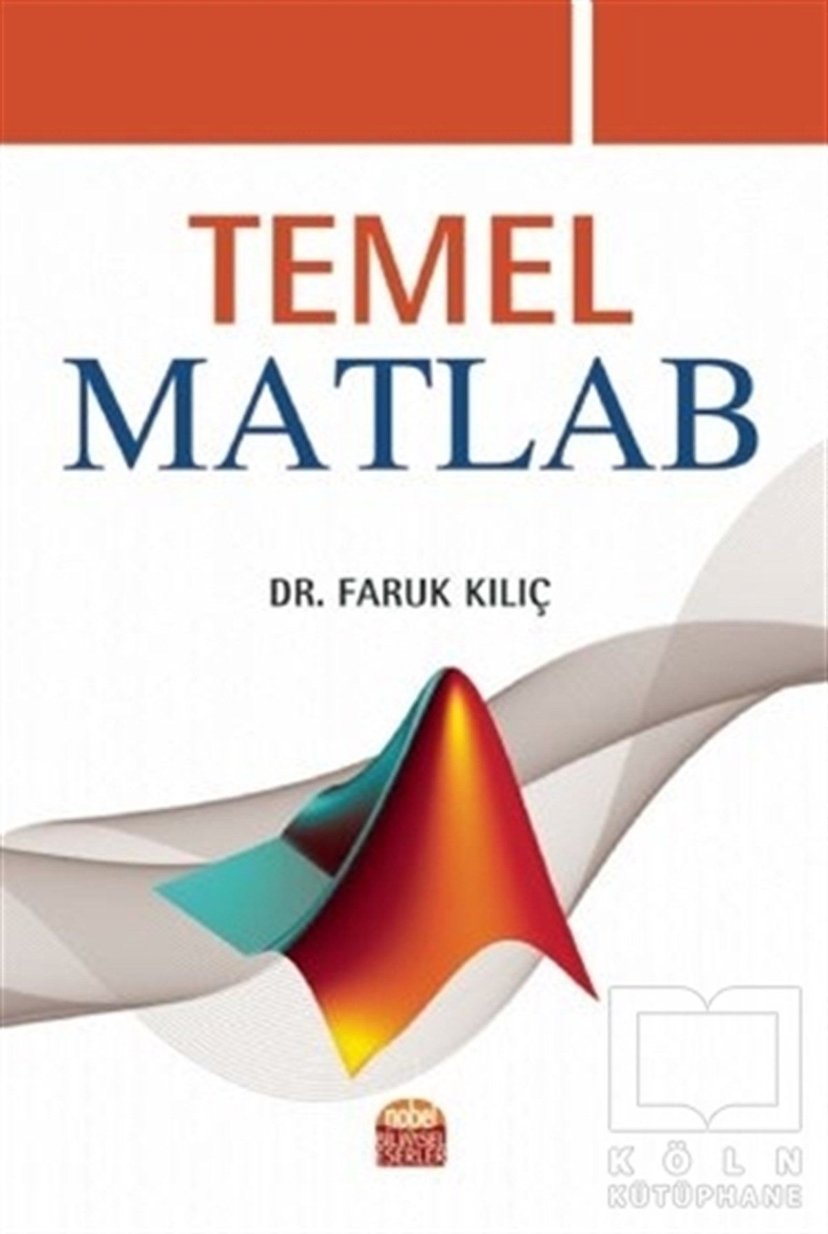 Faruk KılıçFen BilimleriTemel Matlab