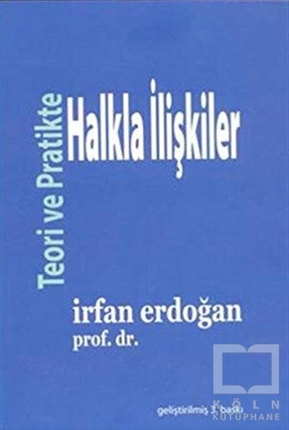İrfan Erdoğanİletişim - MedyaTeori ve Pratikte Halkla İlişkiler