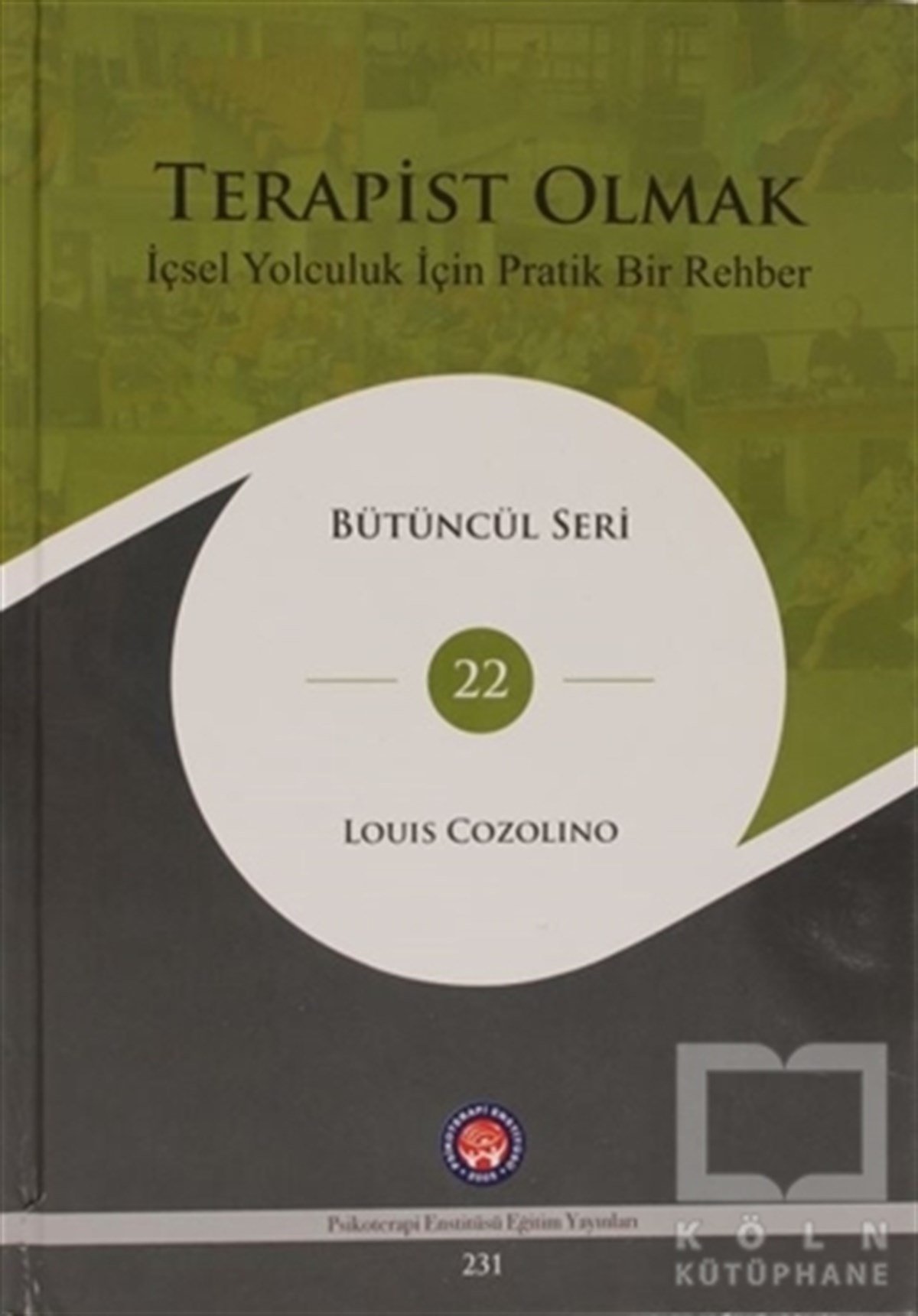 Louis CozolinoBaşvuru KitaplarıTerapist Olmak