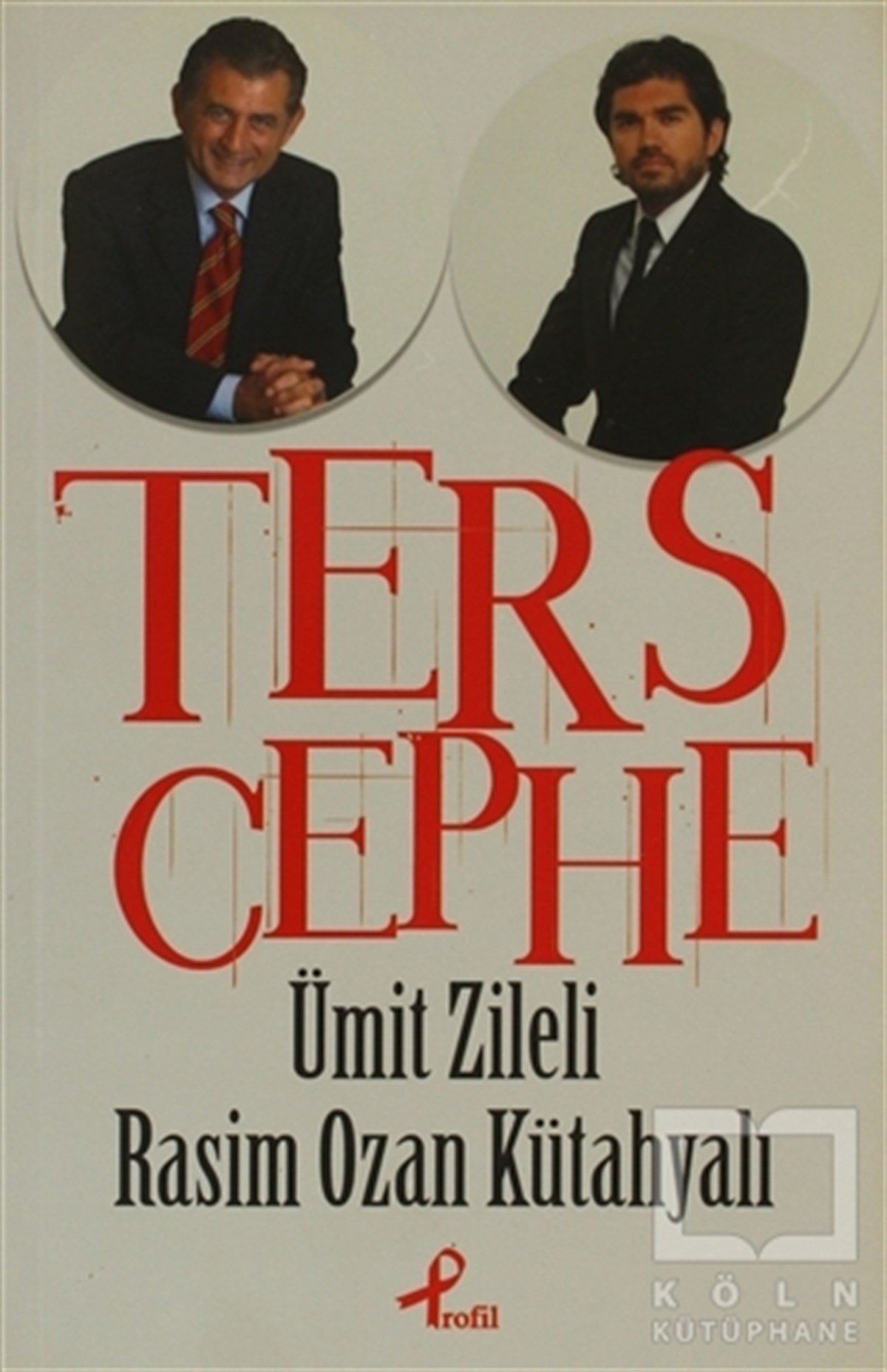 Ümit ZileliTürkiye Siyaseti ve PolitikasıTers Cephe