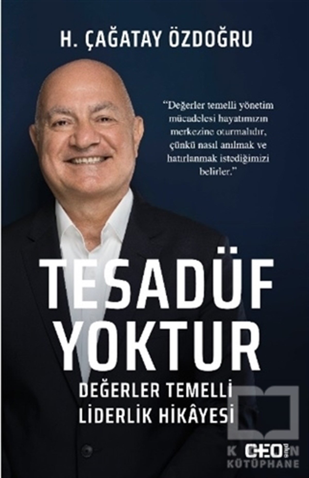 H. Çağatay Özdoğruİş Dünyası KitaplarıTesadüf Yoktur