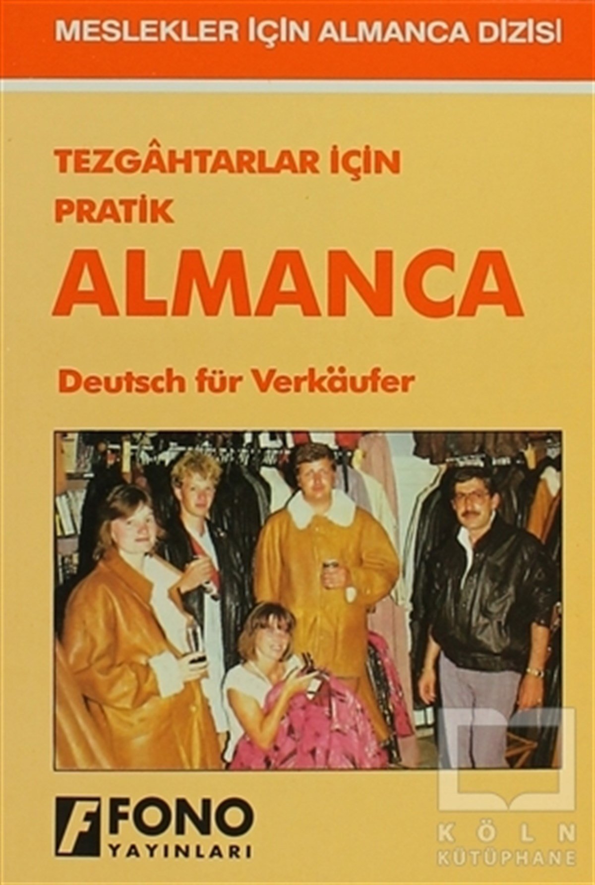 Zafer UlusoyDil ÖğrenimiTezgahtarlar için Pratik Almanca