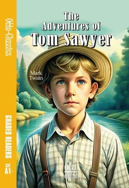 Mark TwainIngilizce Ögretici Kitaplar Ve Egitim SetleriThe Adventures Of Tom Sawyer - CEF A1+