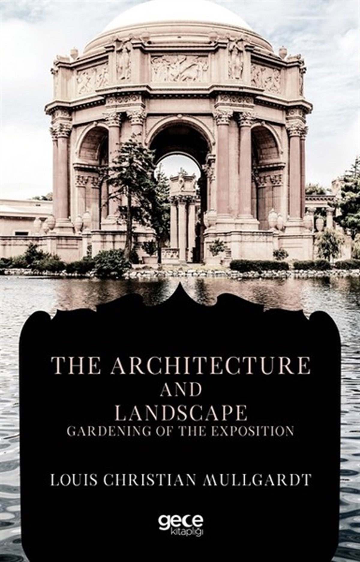 Louis Christian MullgardtOther (Reference)The Architecture and Landscape