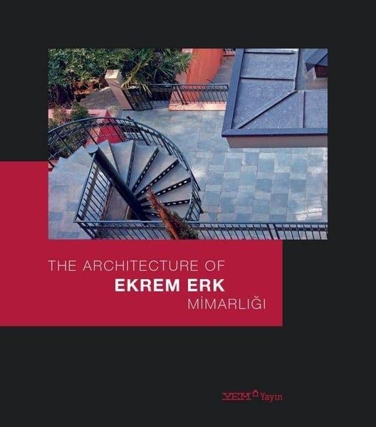 Ebru KayaMimarlık KitaplarıThe Architecture of Ekrem Erk Mimarlığı