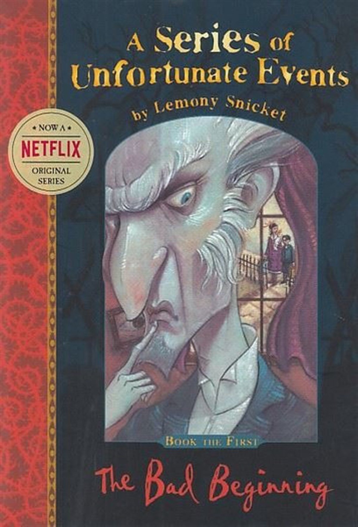 Lemony SnicketChildren InterestThe Bad Beginning (A Series of Unfortunate Events)
