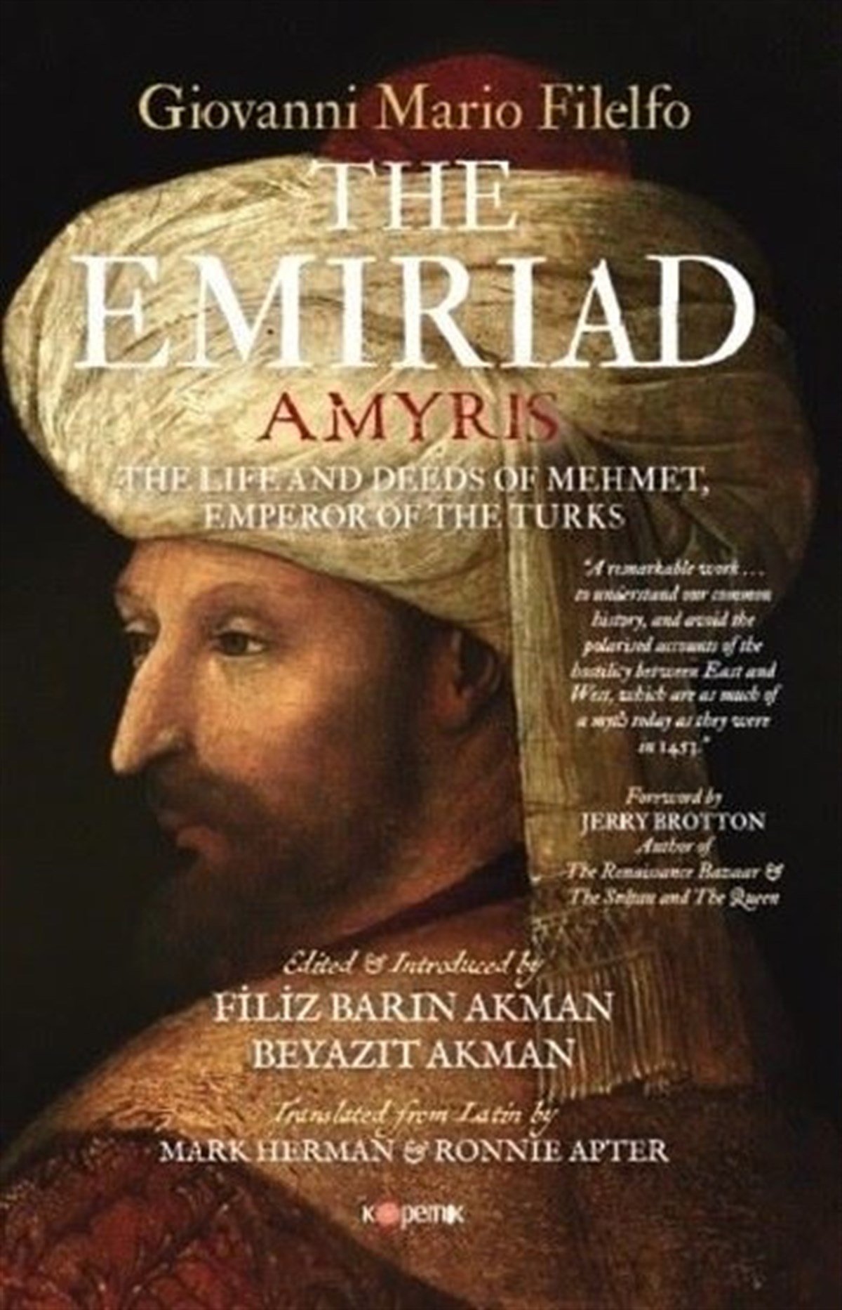Giovanni Mario FilelfoHistoryThe Emiriad: The Life and Deeds of Mehmet, Empereror of the Turks