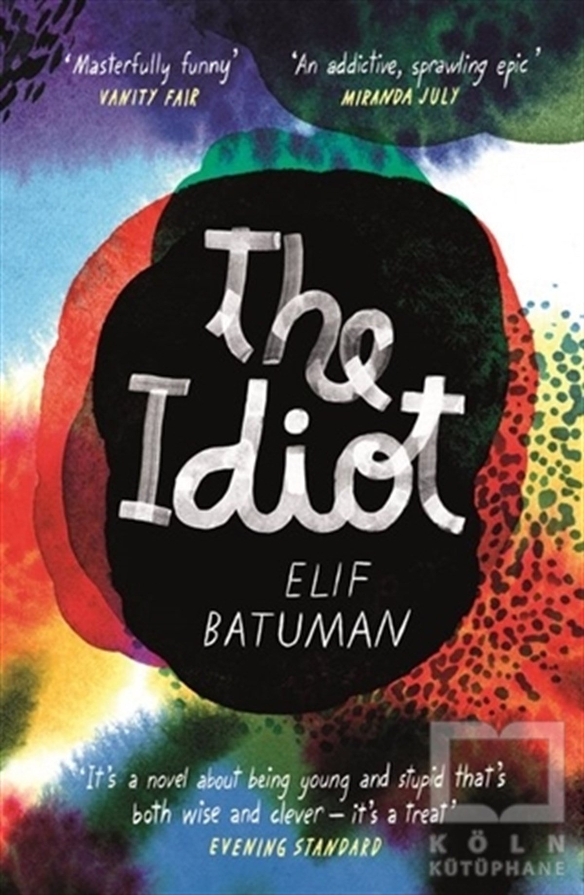 Elif BatumanRomanThe Idiot: A Novel