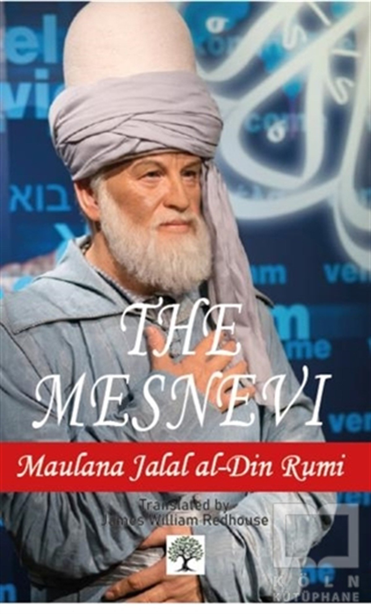 Maulana Jalal al-Din RumiTasavvuf KitaplarıThe Mesnevi