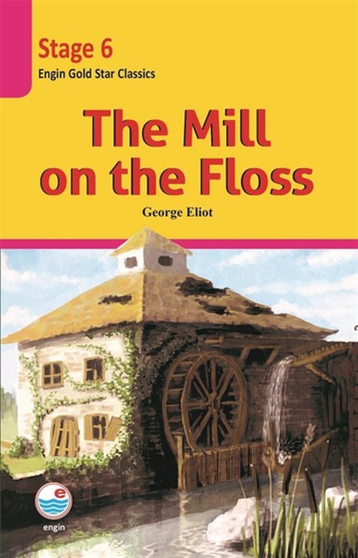 George EliotGraded ReadersThe Mill on the Floss-Stage 6