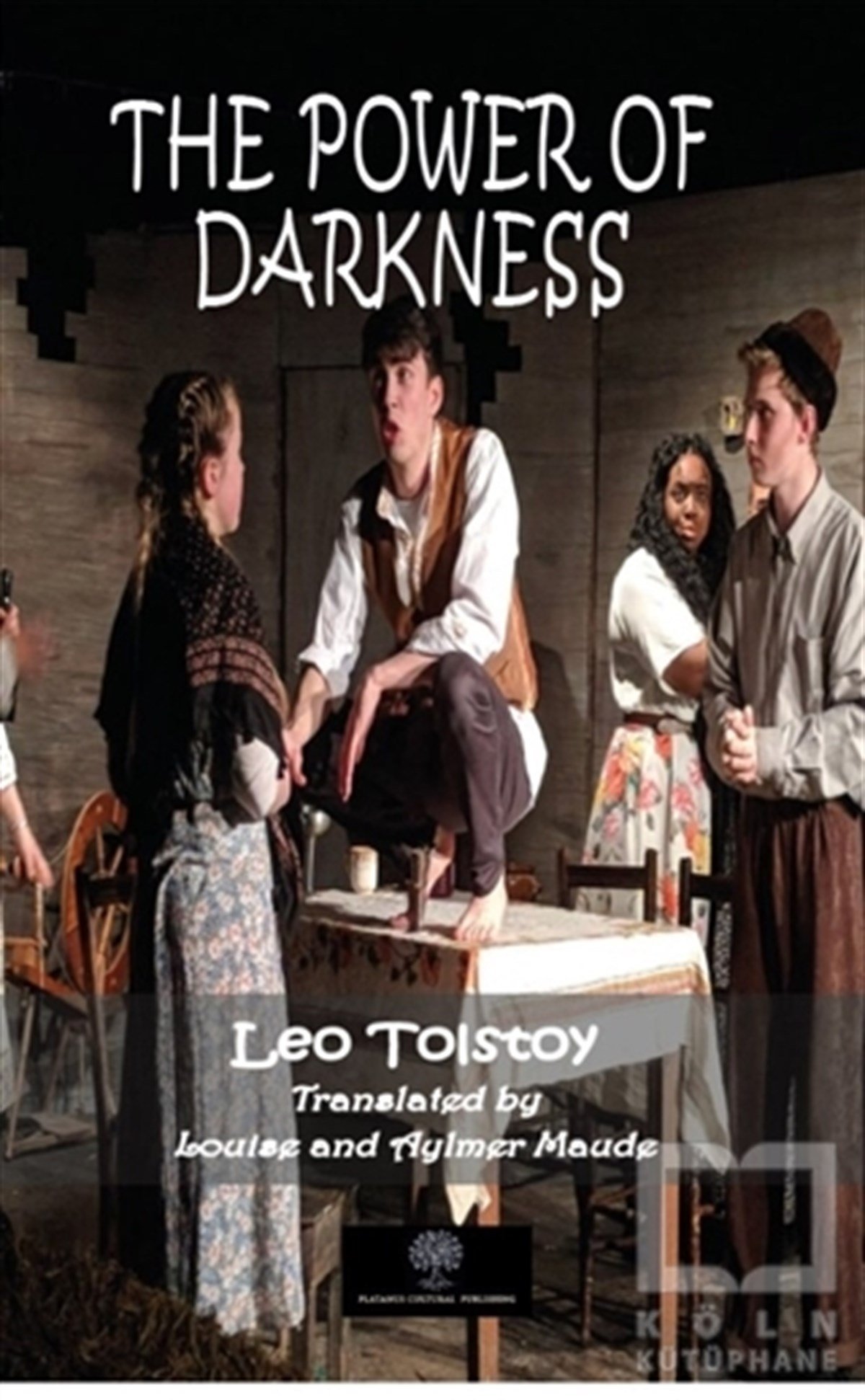 Lev Nikolayeviç TolstoyDünya Klasikleri & Klasik KitaplarThe Power of Darkness