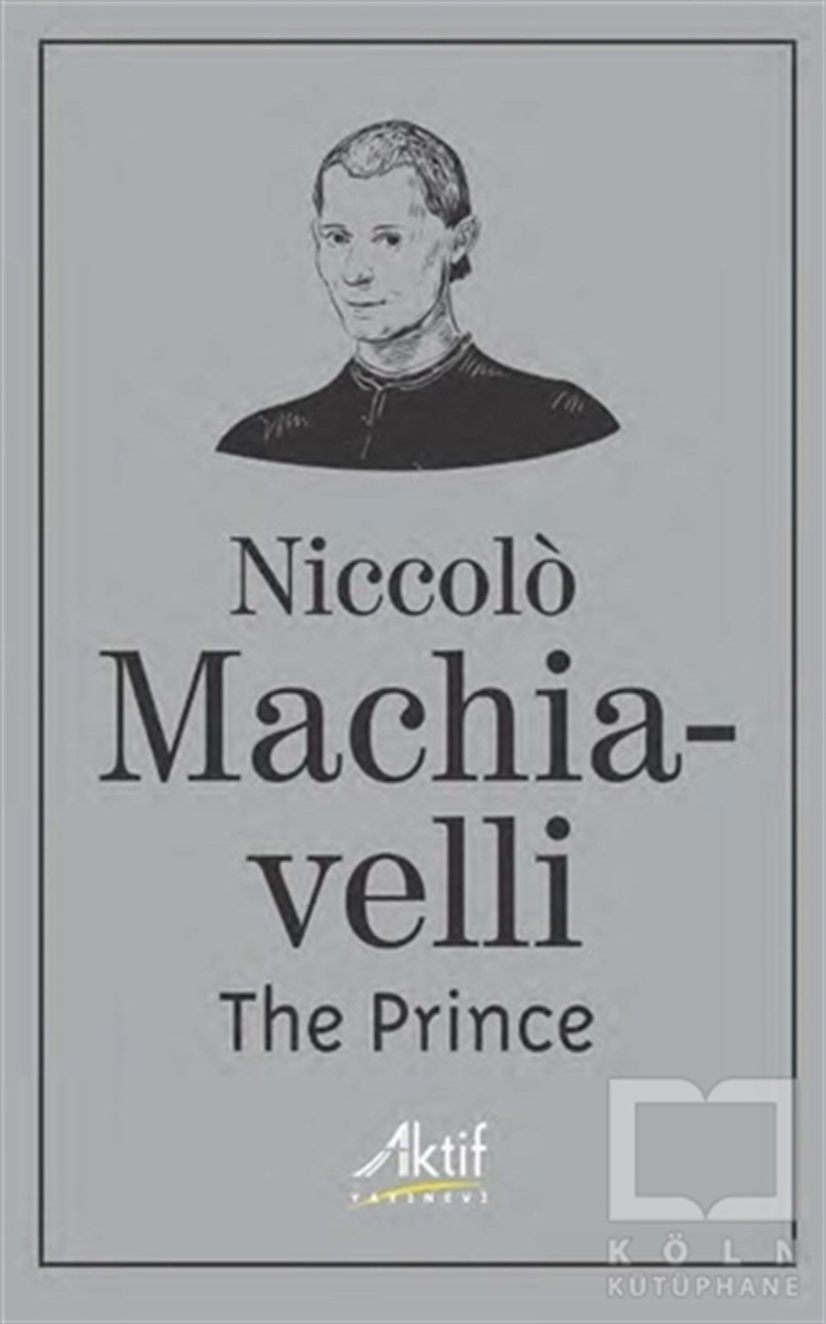 Niccolo MachiavelliYabancı Dilde KitaplarThe Prince