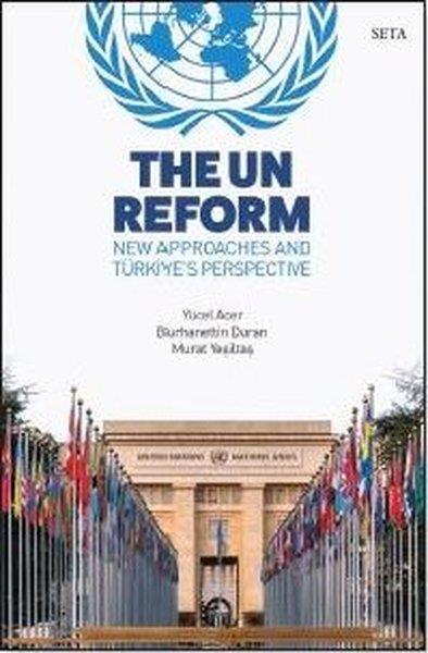 KolektifPolitics and Current AffairsThe Un Reform - New Approaches and Türkiye's Perspective
