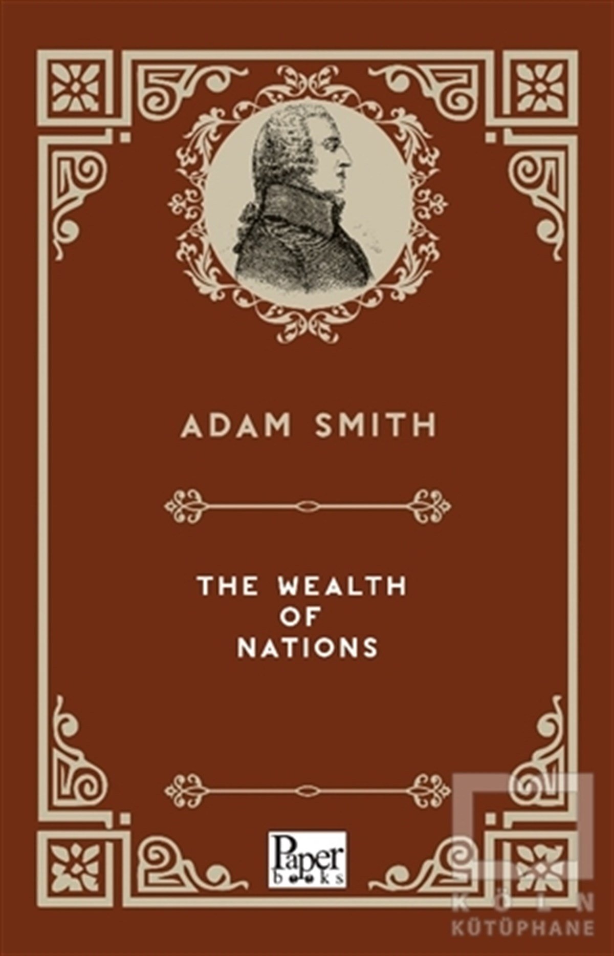 Adam SmithTürkçe RomanlarThe Wealth Of Nations