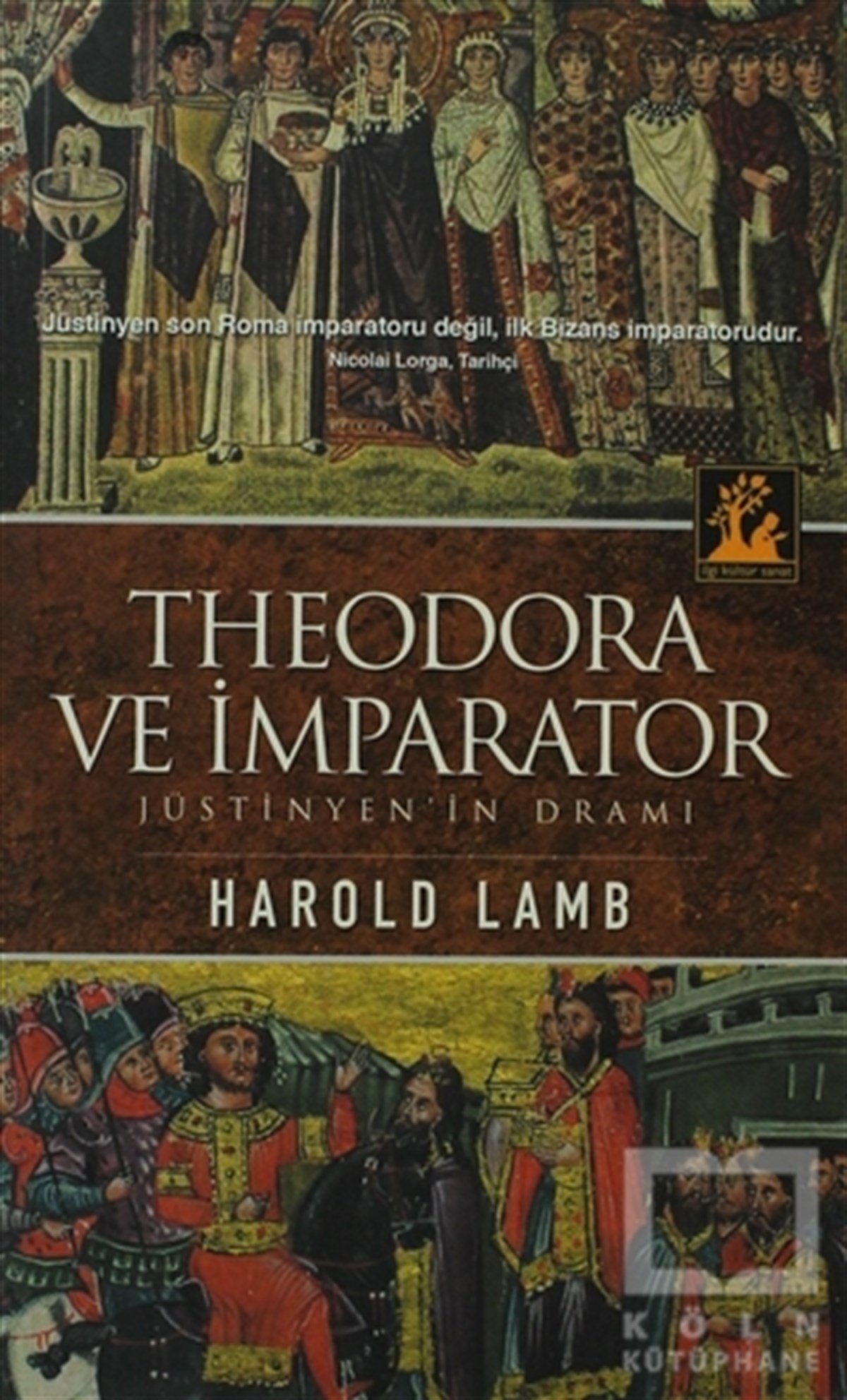 Harold LambTarihsel RomanlarTheodora ve İmparator