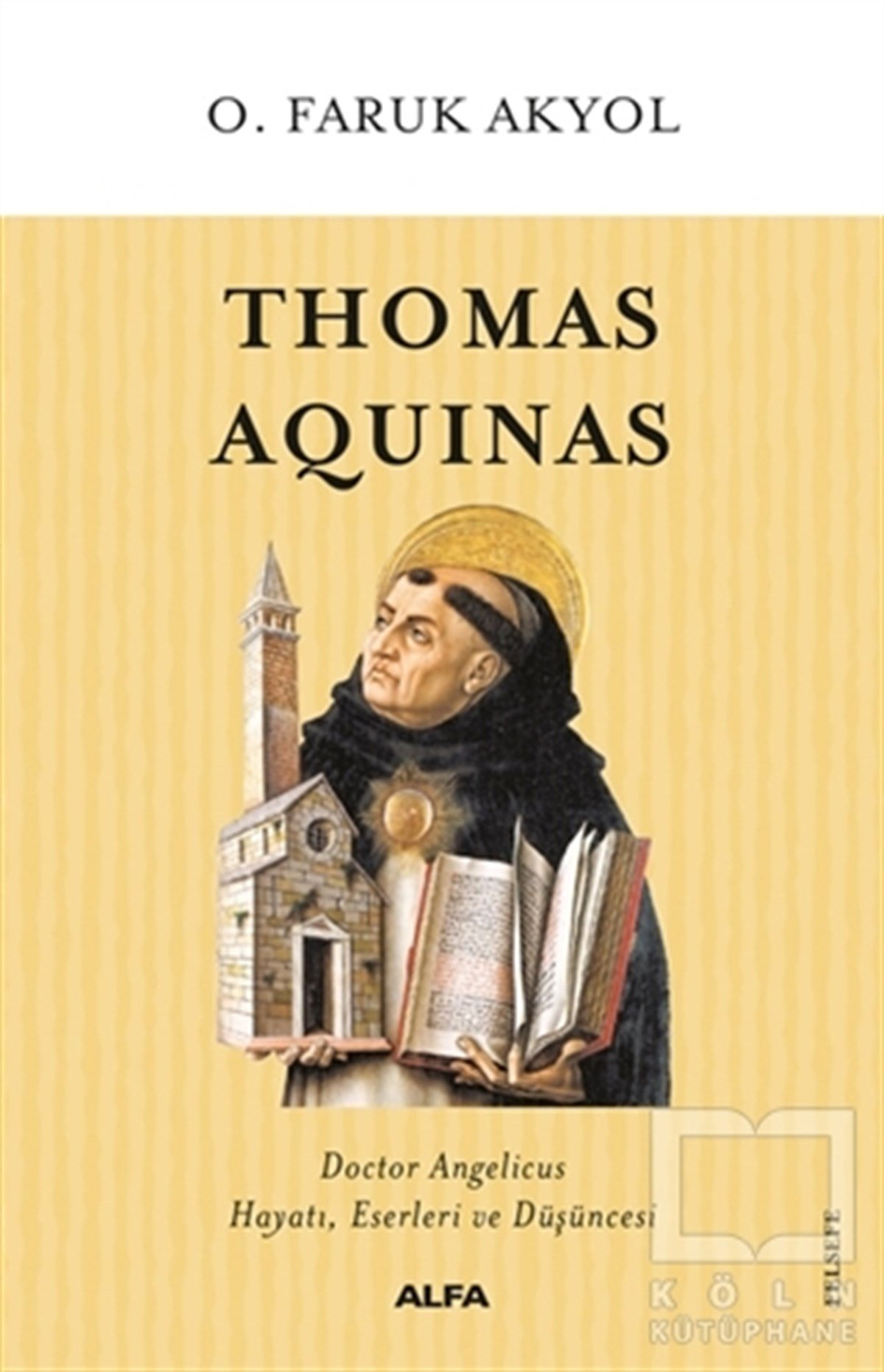 O. Faruk AkyolFilozof BiyografileriThomas Aquinas