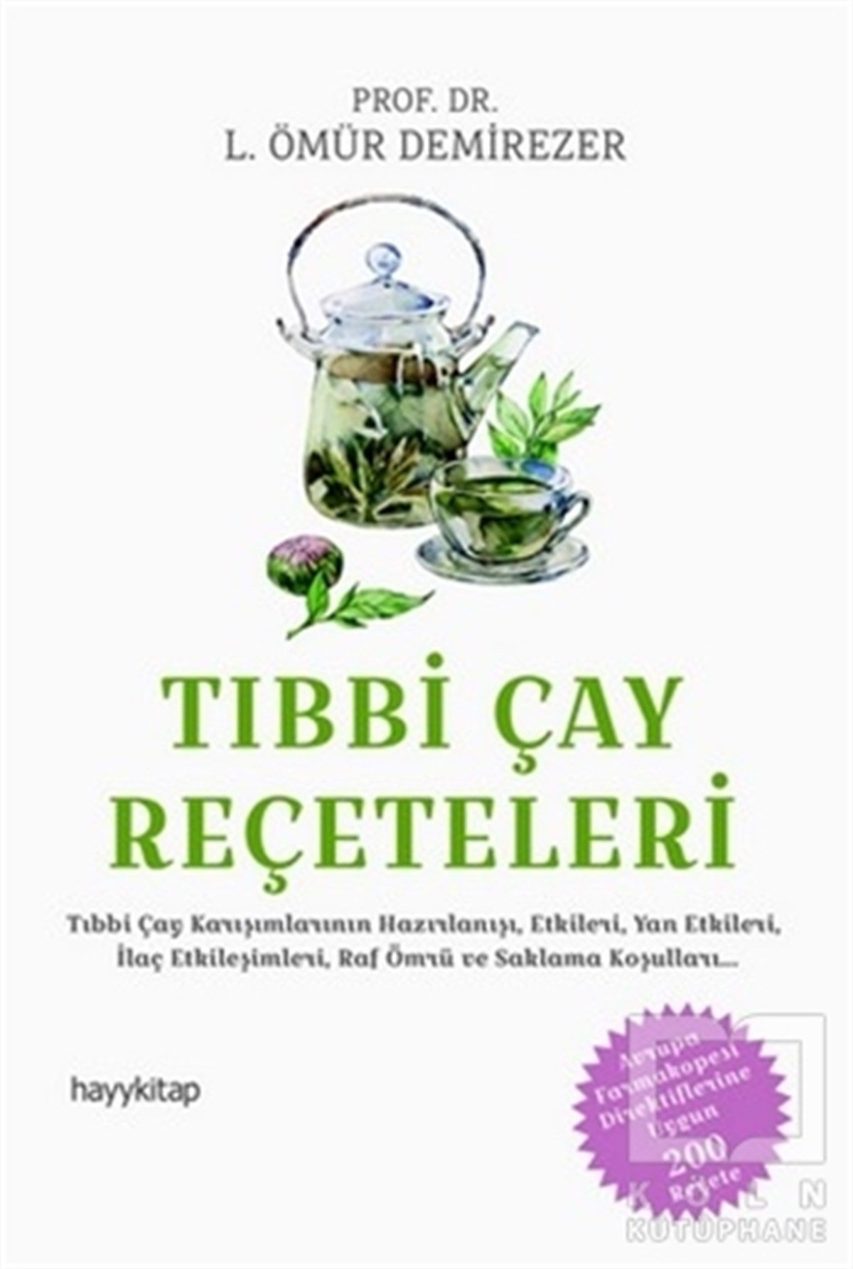 L. Ömür DemirezerAlternatif Tıp KitaplarıTıbbi Çay Reçeteleri