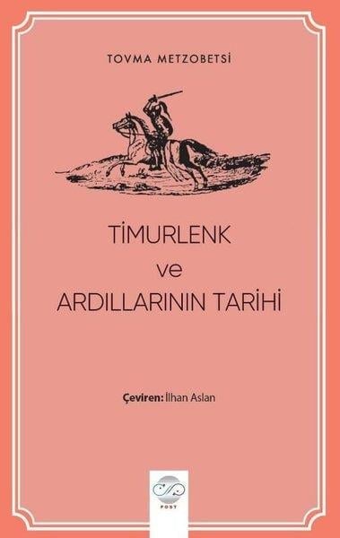 Tovma MetzobetsiTürk Tarihi Araştırmaları KitaplarıTimurlenk ve Ardılların Tarihi