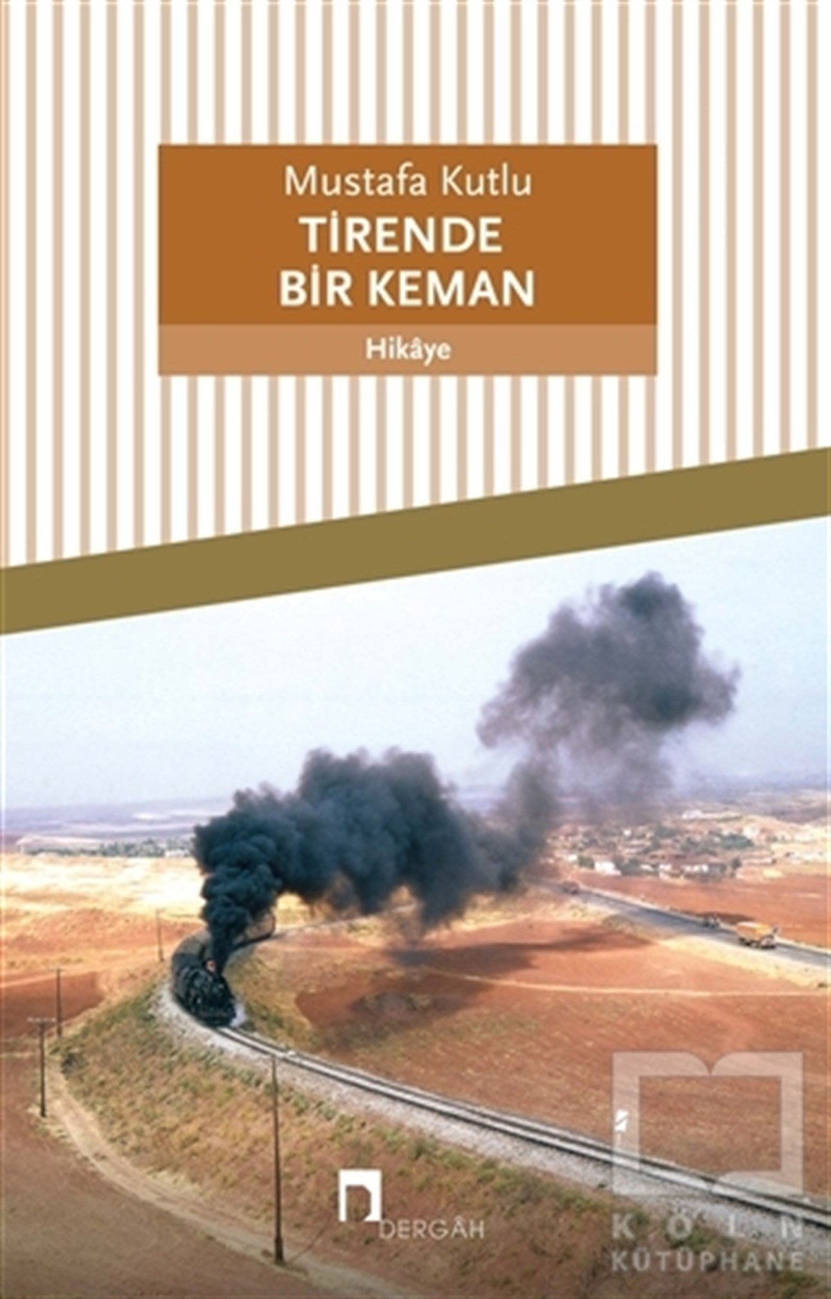 Mustafa KutluÖyküTirende Bir Keman