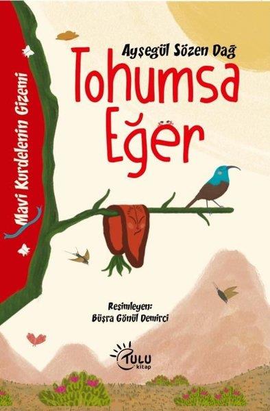 Ayşegül Sözen DağEgitim Etkinlik KitaplariTohumsa Eğer