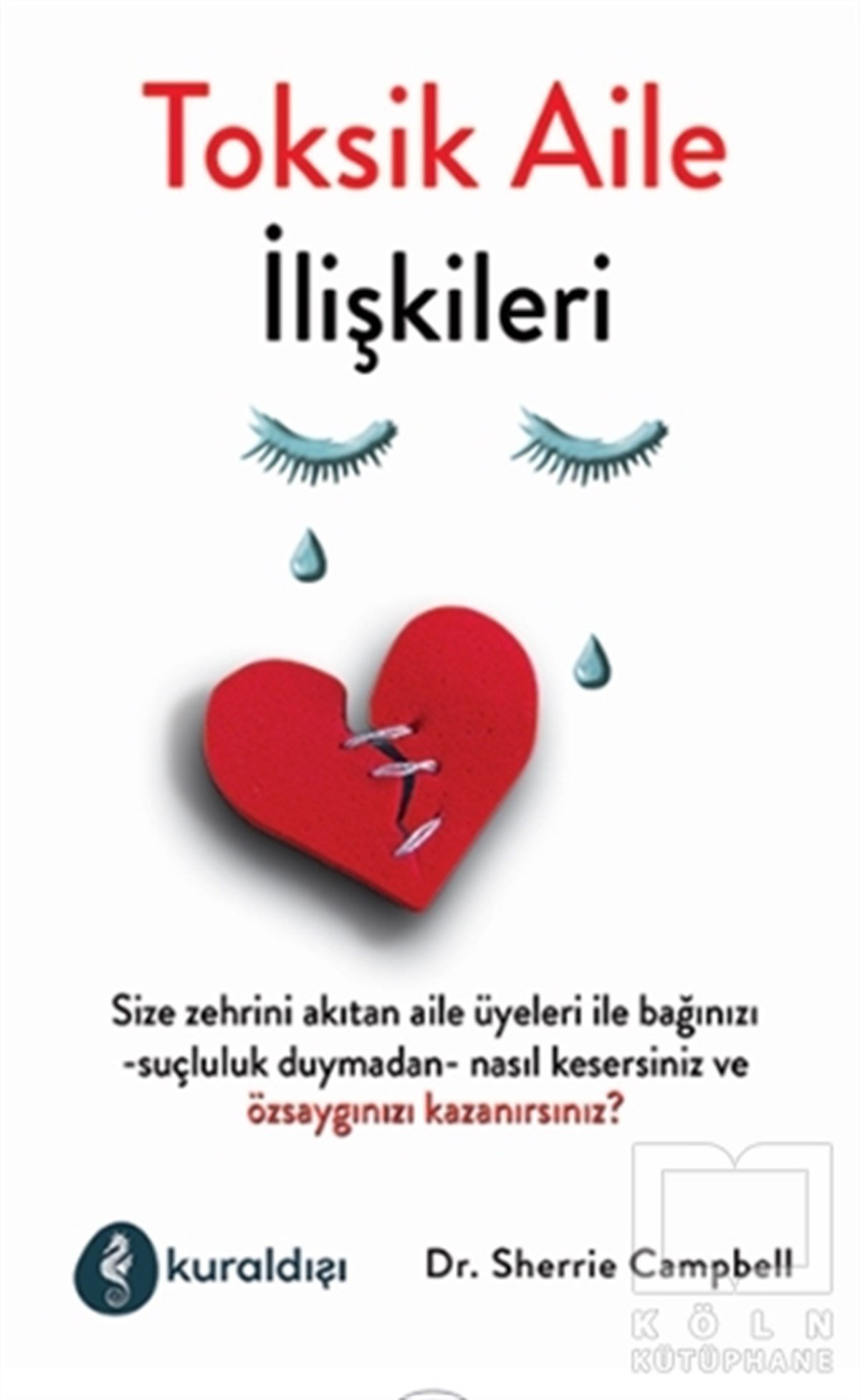 Sherrie CampbellAile ve Çocuk KitaplarıToksik Aile İlişkileri