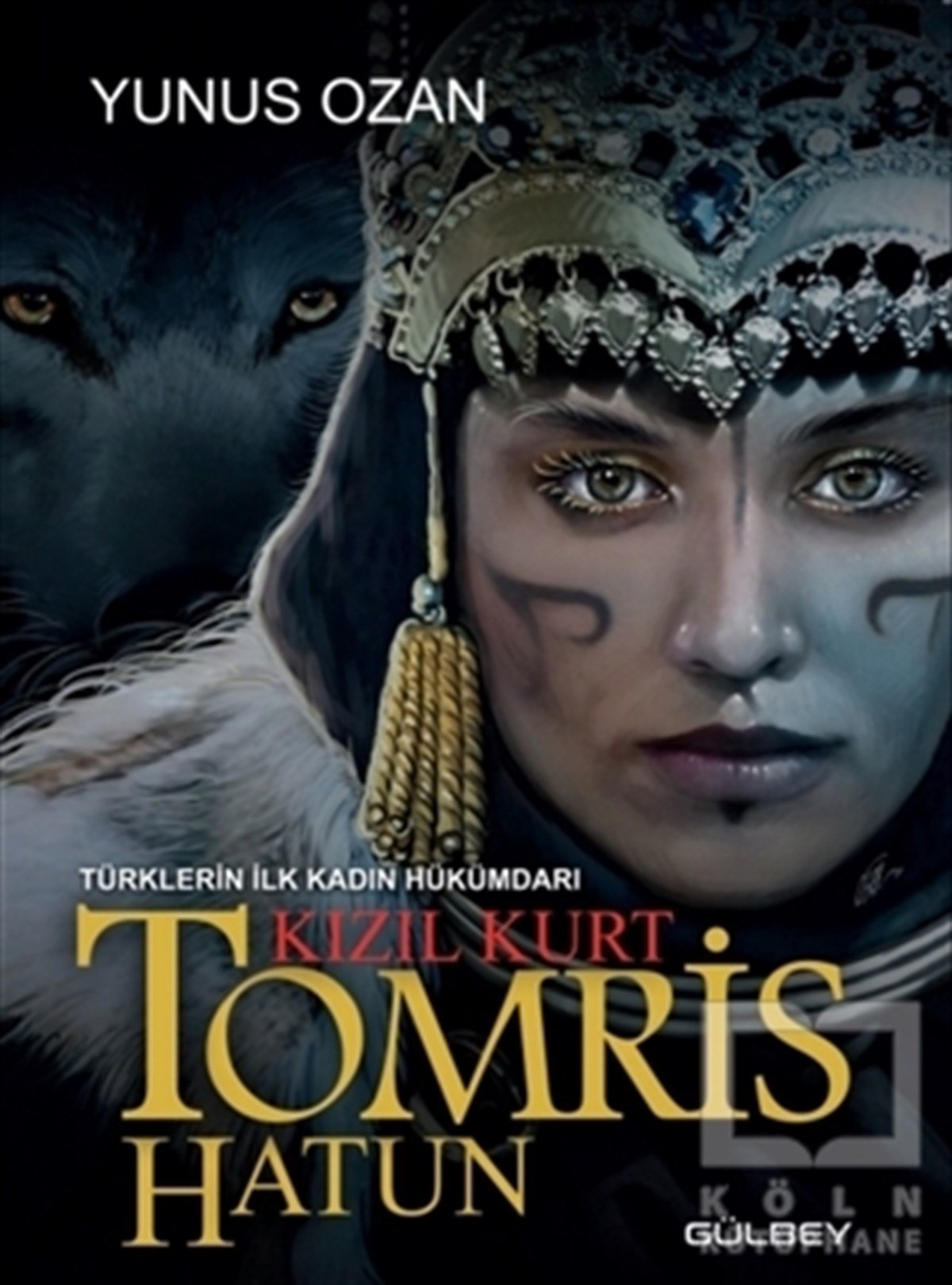 Yunus OzanTarihi RomanlarTomris Hatun - Türklerin İlk Kadın Hükümdarı Kızıl Kurt