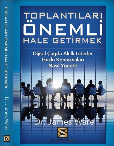 James WareYönetim / İş Geliştirme / KaliteToplantıları Önemli Hale Getirmek