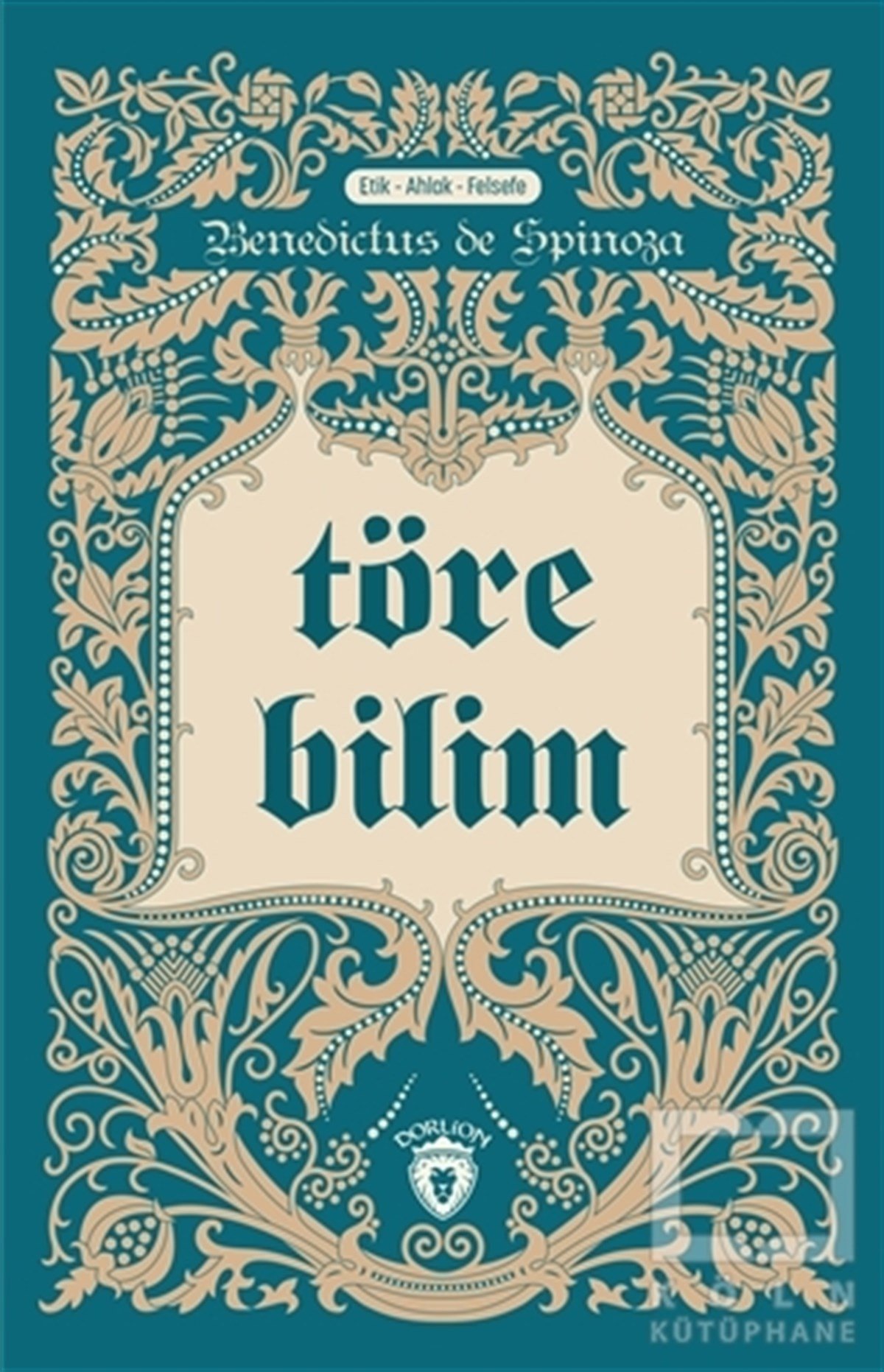 Benedictus de SpinozaEtik KitaplarıTöre Bilim