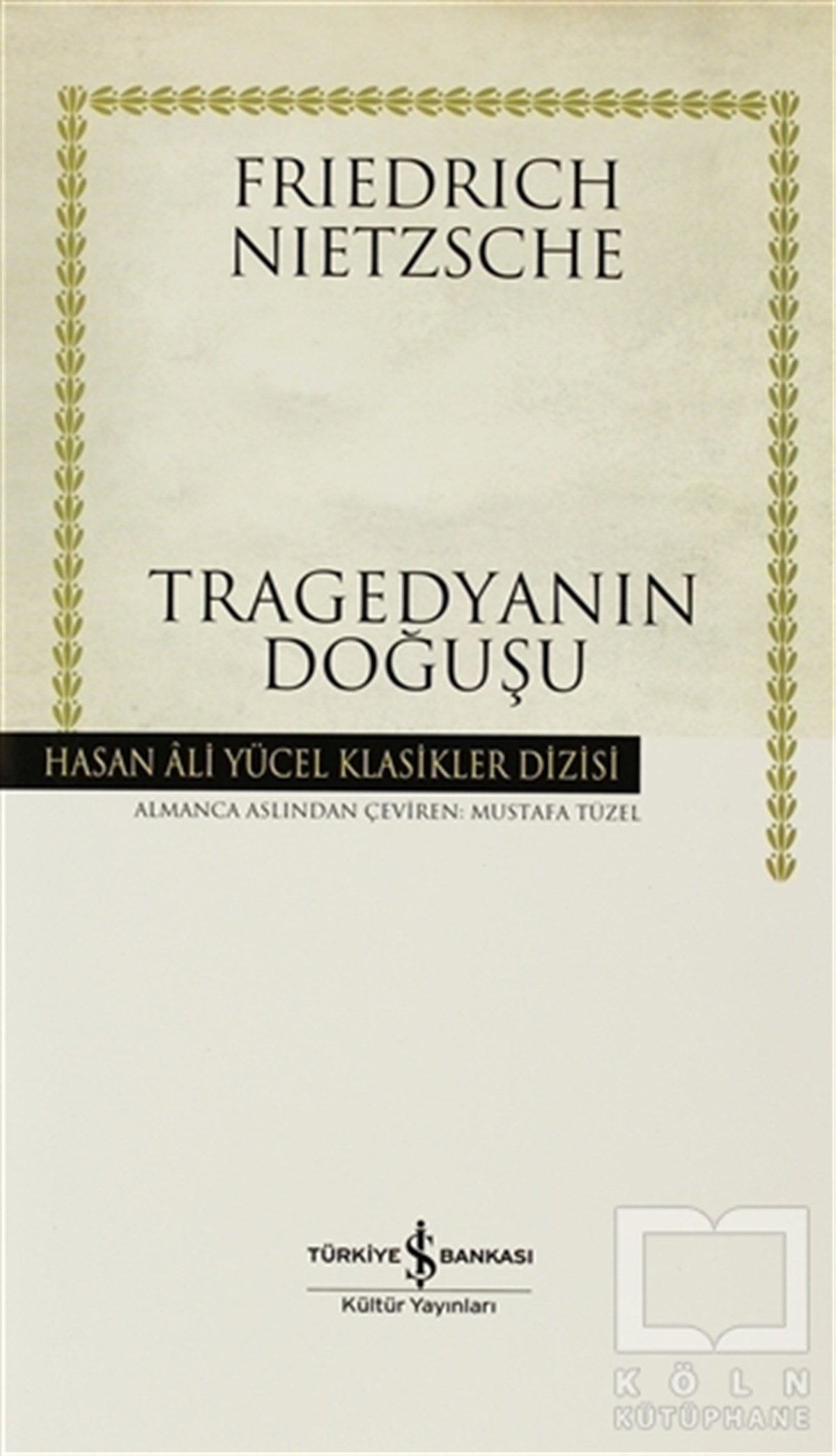 Friedrich Wilhelm NietzscheAraştıma-İnceleme-ReferansTragedyanın Doğuşu
