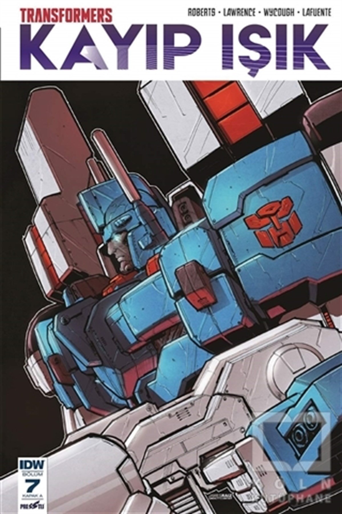 James RobertsBilimkurgu KitaplarıTransformers Kayıp Işık Bölüm 7 (Kapak A)