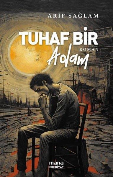 Arif SağlamTürk RomaniTuhaf Bir Adam