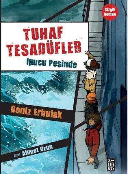 Deniz ErbulakÇocuk Gençlik RomanlarıTuhaf Tesadüfler 2 - İpucu Peşinde