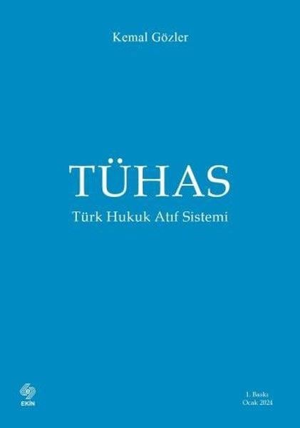 Kemal GözlerEğitimTÜHAS - Türk Hukuk Atıf Sistemi