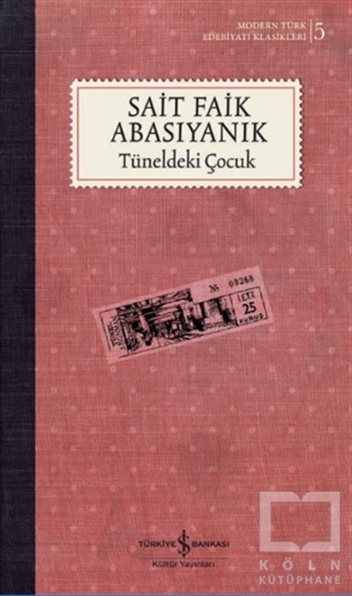 Sait Faik AbasıyanıkHikaye (Öykü) KitaplarıTüneldeki Çocuk