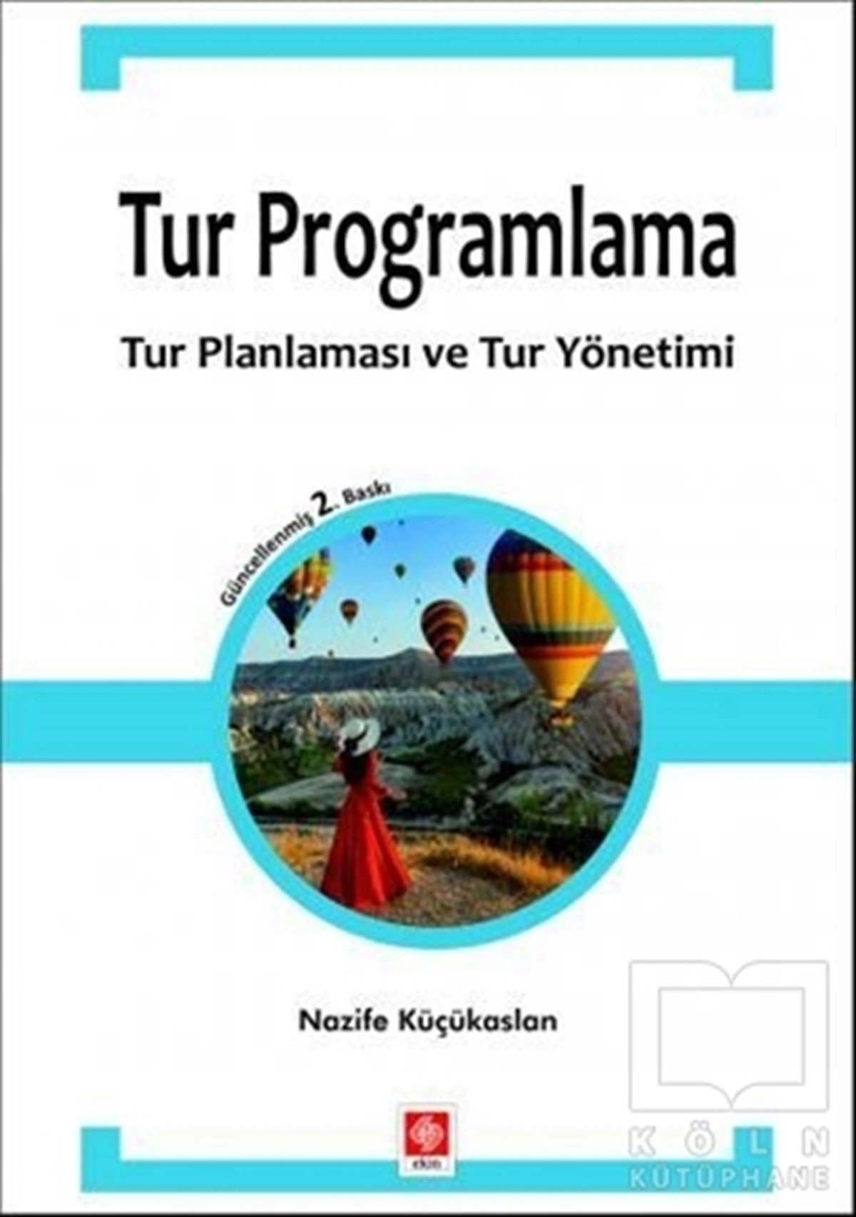 Nazife KüçükaslanTurizmTur Programlama