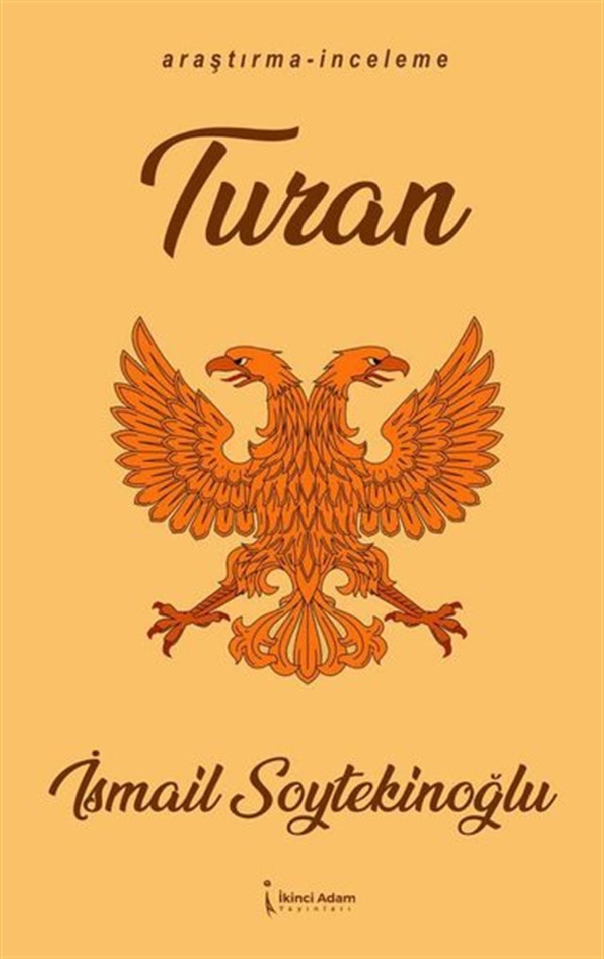 İsmail SoytekinoğluTürk Tarihi Araştırmaları KitaplarıTuran