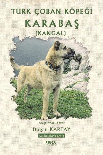 Doğan KartayHayvan Bakımı ve Eğitimi KitaplarıTürk Çoban Köpeği Karabaş-Kangal