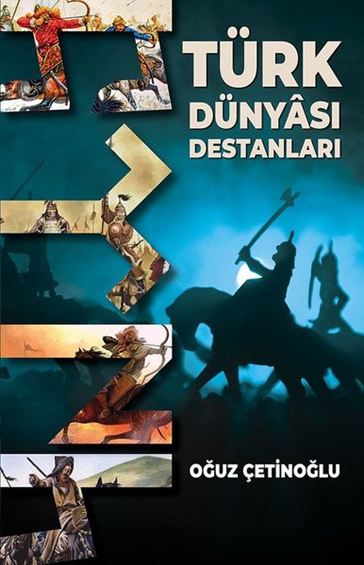 Oğuz ÇetinoğluEfsane & Destan KitaplarıTürk Dünyası Destanları