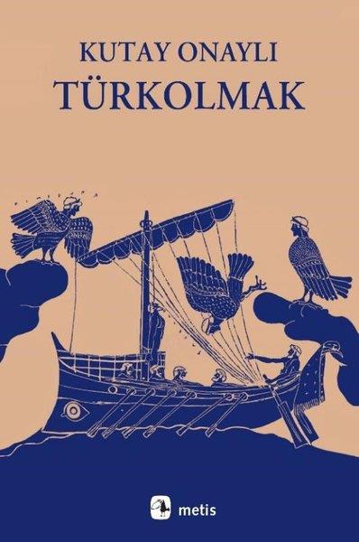 Kutay OnaylıTürk ŞiiriTürk Olmak