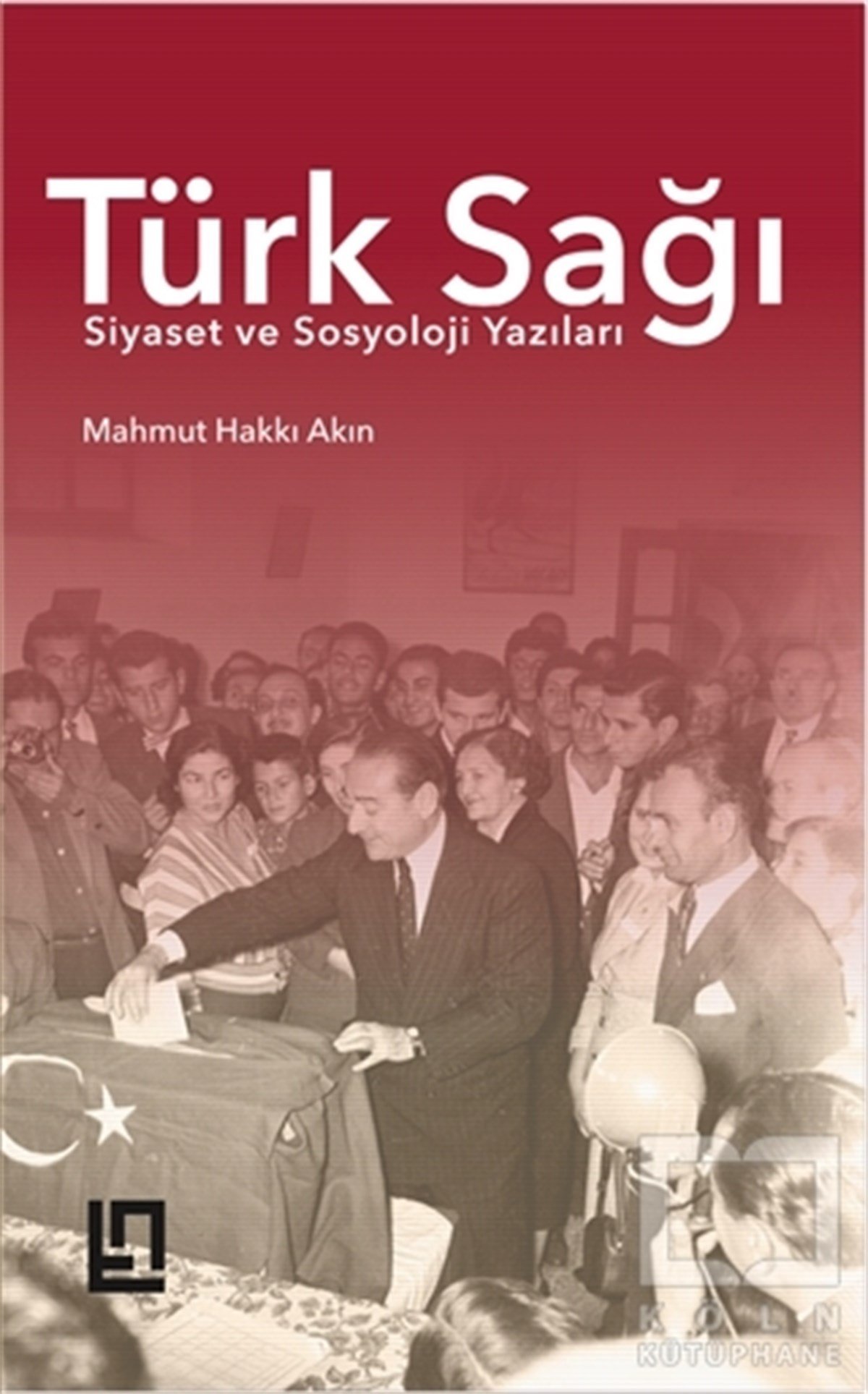 Mahmut Hakkı AkınPolitische Bewegungen & BewegungenTürk Sağı