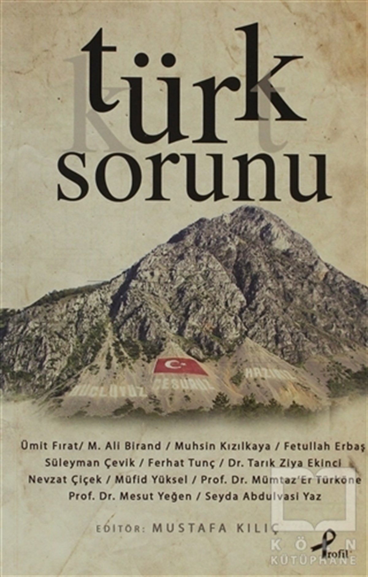 KolektifTürkiye Siyaseti ve PolitikasıTürk Sorunu