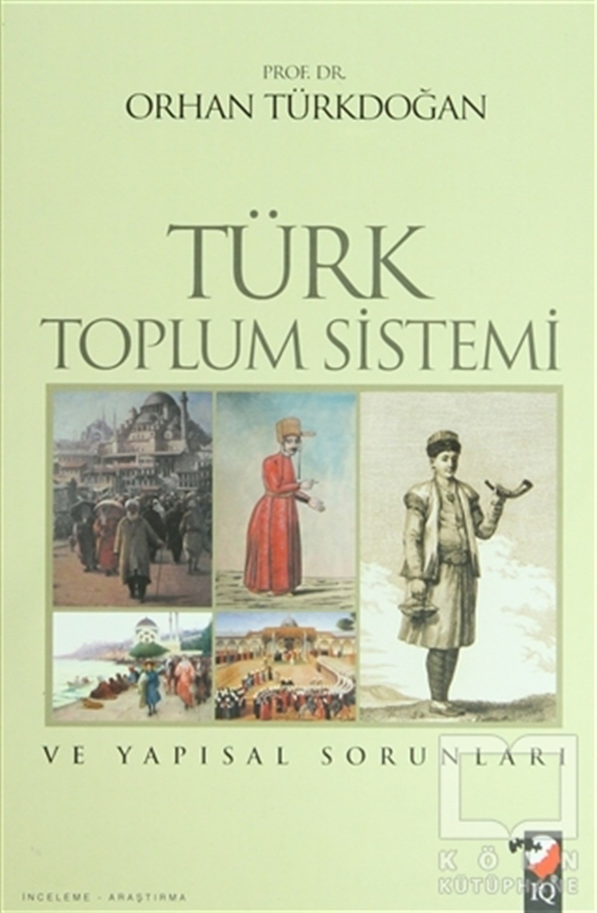Orhan TürkdoğanDiğerTürk Toplum Sistemi ve Yapısal Sorunları