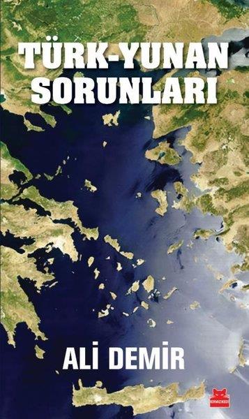 Ali DemirDünya Siyaseti ve PolitikasıTürk - Yunan Sorunları